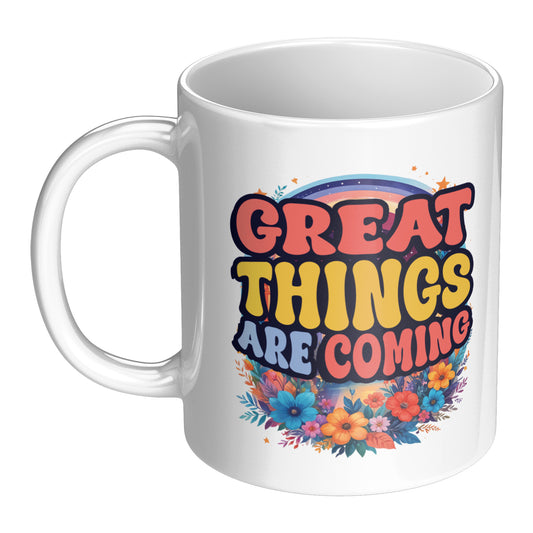 Great Things Coffee Mug
