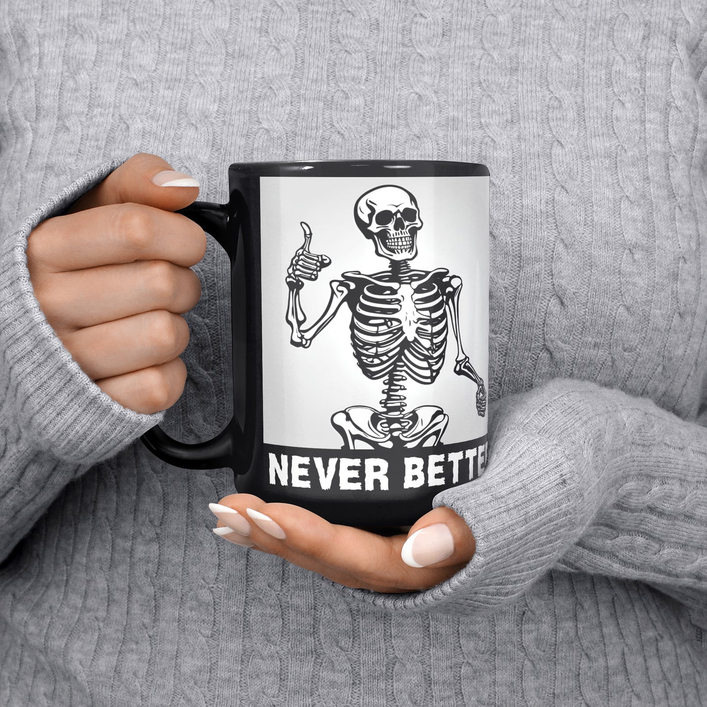 Never Better Coffee Mug